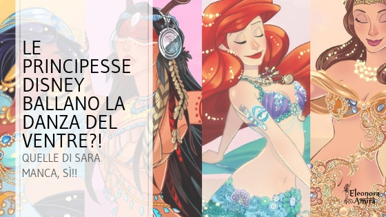 Le principesse Disney ballano la danza del ventre?!